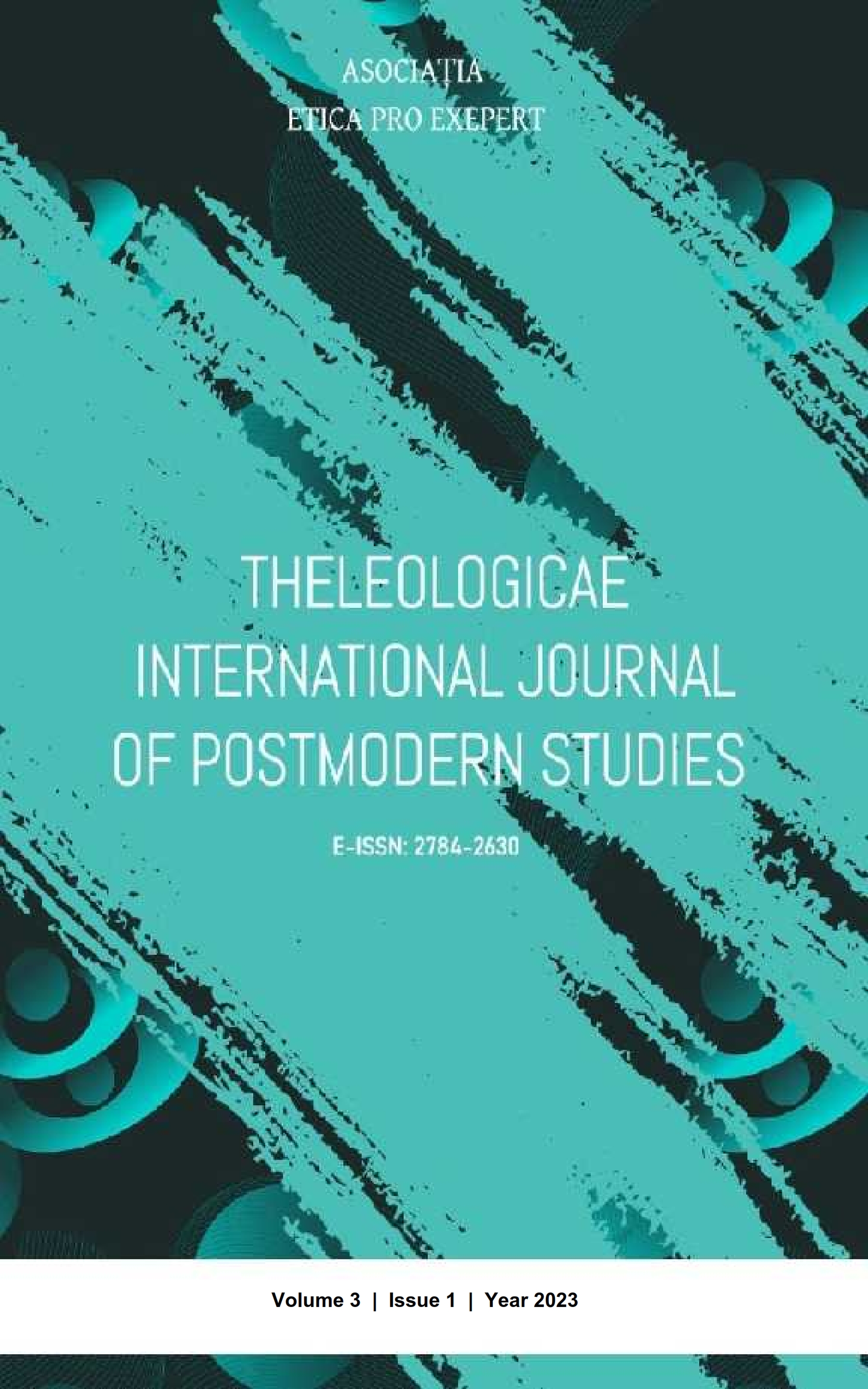 					View Vol. 3 No. 1 (2023): Theleologicae International Journal of Postmodern Studies
				
